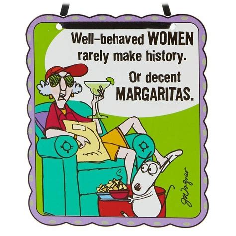 2018 Hallmark Maxine Well Behaved Women Rarely Make Decent Margaritas Ornament Serious Quotes