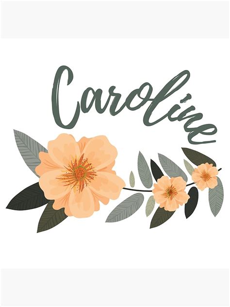 Caroline Name With Pretty Flowers Name Design Orange And Green