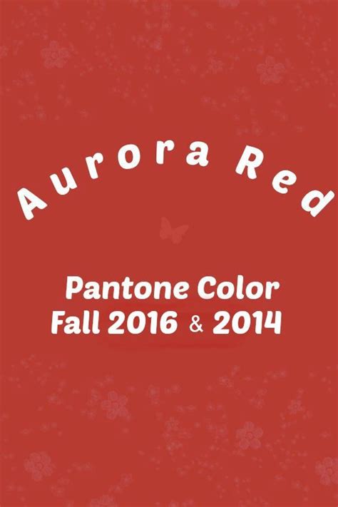 Pantone Aurora Red Pantone Aurora Red Pantone Colors 2016