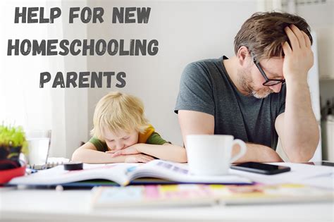 Help For New Homeschooling Parents Home School Facts