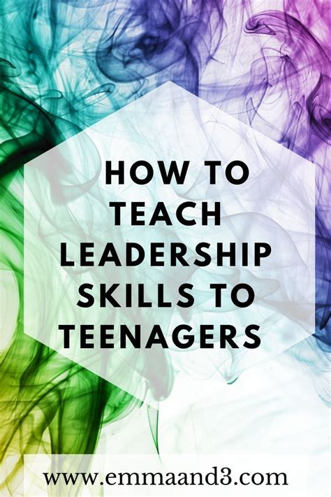 How To Teach Leadership Skills To Teenagers Leadership Developing