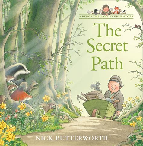 A Percy The Park Keeper Story The Secret Path A Percy The Park Keeper Story Harperreach