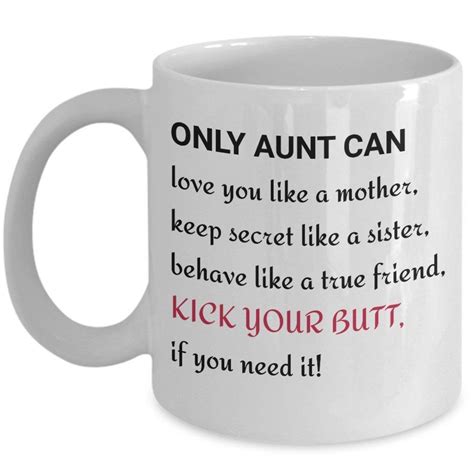 Funny Auntie Mugs Only An Aunt Can Love You Like A Mother Mug Aunt