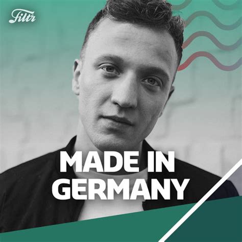 Filtr Made In Germany Playlist Listen Now On Deezer Music Streaming