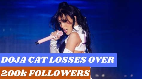 Doja Cats Losses Over 200k Followers Youtube