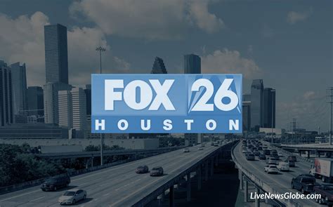 Watch Fox 26 Houston Live Stream • Weather Radar And Texas Local News