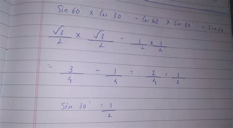 Sin 60 degree into cos 30 degree minus Cos 60 degree into ...