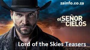 Lord Of The Skies Teasers January ZA INFO