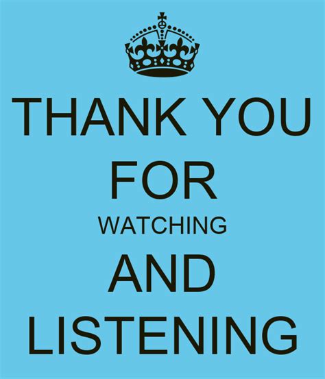 Thank You For Watching And Listening Poster Mmm Keep Calm O Matic