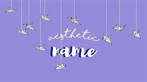 - aesthetic names - - YouTube