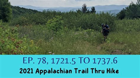 Episode 78 July 19 2021 Appalachian Trail Thru Hike Youtube