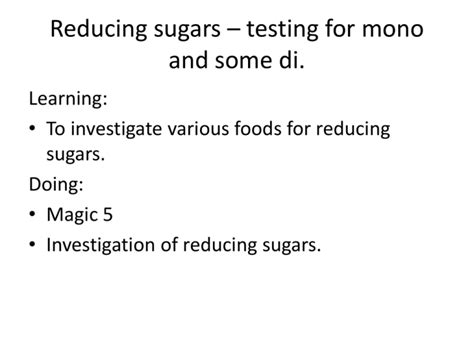 Reducing Sugars Testing For Mono And Some Di