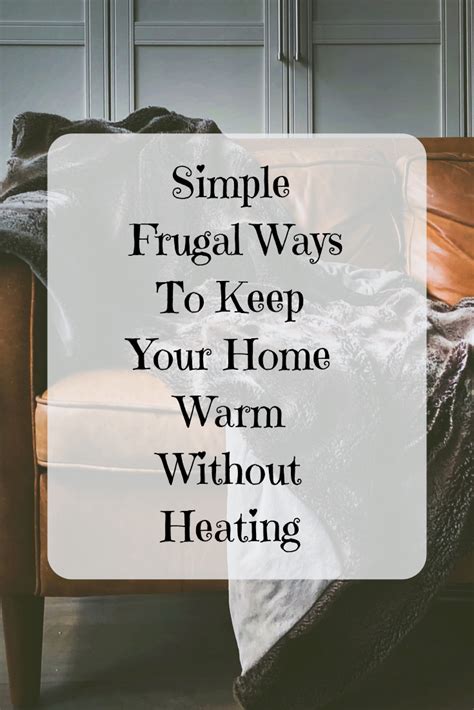 Simple Frugal Ways To Keep Warm Artofit