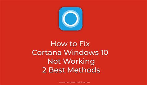 How To Fix Cortana Windows 10 Not Working 2 Best Methods Crazy Tech