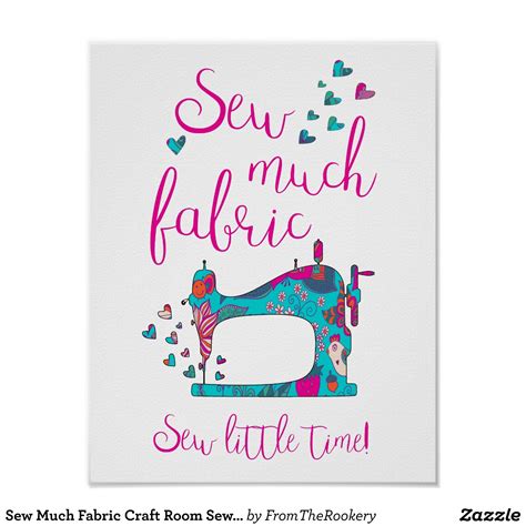 Sew Much Fabric Craft Room Sewing Poster In 2021 Craft