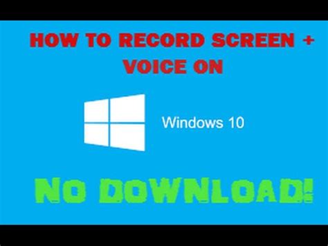 This tool takes the beauty of simplicity to art level and it. How To Record Screen + Voice On Windows 10 (NO DOWNLOAD ...