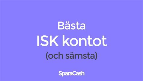 Investeringssparkonto (isk) är en sparform där du kan spara till i stället betalar du en årlig skatt som baseras på det sammanlagda värdet av dina tillgångar, oavsett. Bästa ISK konto (och sämsta!) — SparaCash