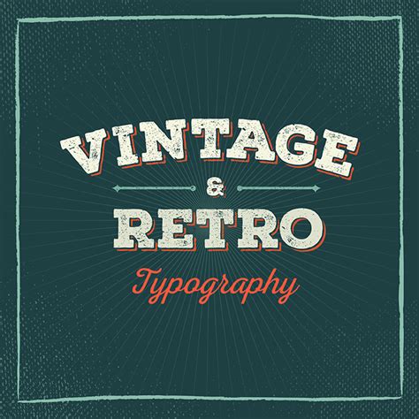50 Beautiful Examples Of Vintage And Retro Typography Learn