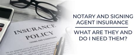 Notary And Signing Agent Insurance What Are They And Do I Need Them