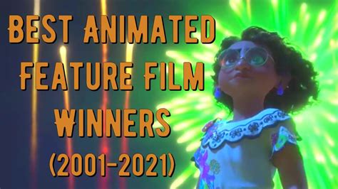 Academy Award For Best Animated Feature Film Winners 2001 2021 Youtube