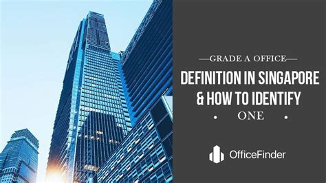 Standards vary by market, and each category is defined in relation to its counterparts. How To Find Office Space for Rent in Singapore | Resources