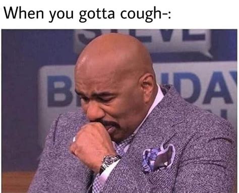 *cough*...*cough*...*cough* : memes