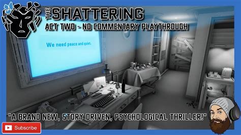 The Shattering Game Act 2 The Shattering Game No Commentary