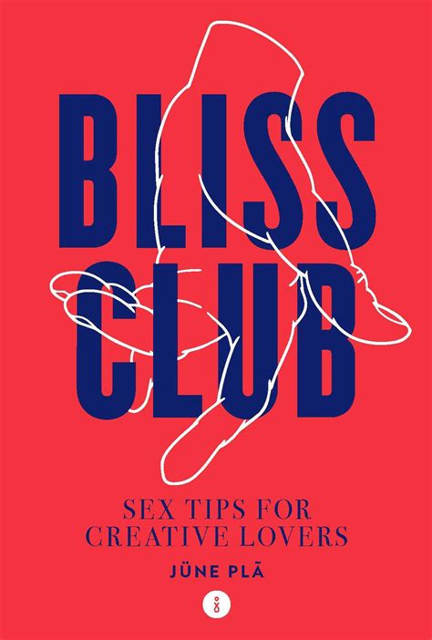 Bliss Club Sex Tips For Creative Lovers Bigoexpress 100 Brand New