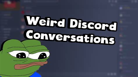 Weird Discord Conversations Youtube