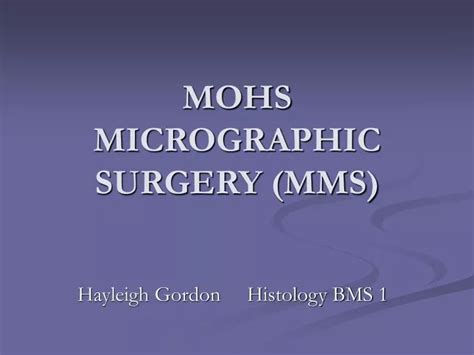Ppt Mohs Micrographic Surgery Mms Powerpoint Presentation Free