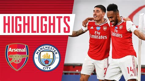 Highlights Arsenal 2 0 Manchester City Emirates Fa Cup Finalists Youtube