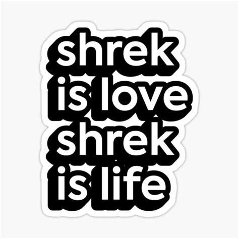 Shrek Is Love Shrek Is Life Sticker For Sale By Spicysally Redbubble