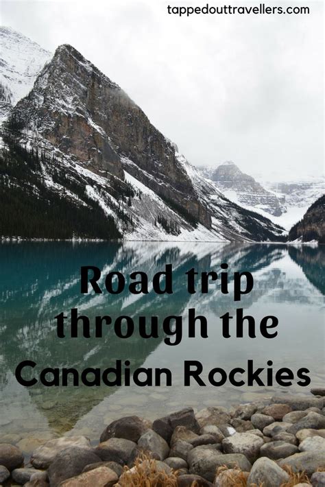 Road Trip Through The Canadian Rockies Tapped Out Travellers Canada