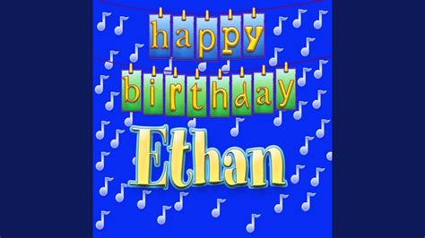 Happy Birthday Ethan Personalized YouTube