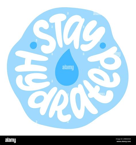 Stay Hydrated Logo Stamp Quote Self Care Word Modern Design Text Stay