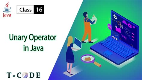 16 Unary Operator In Java Youtube