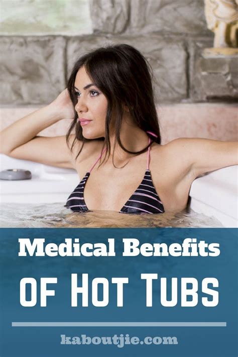 Medical Benefits Of Hot Tubs Kaboutjie Health Benefits Health Health And Nutrition