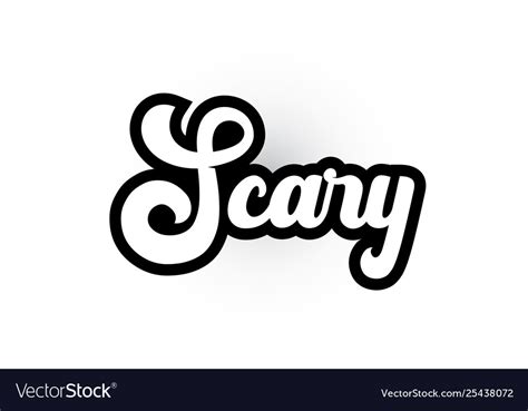 Black And White Scary Hand Written Word Text Vector Image