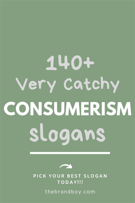 140 Catchy Consumerism Slogans And Sayings Catchy Slogans Slogan