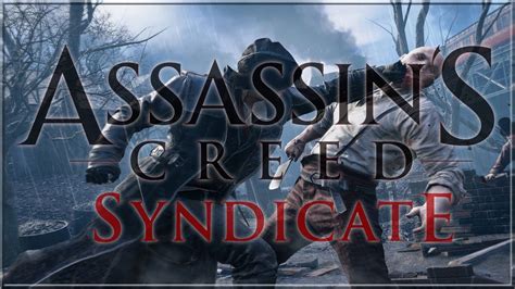 Assassin S Creed Syndicate FR Partie 3 YouTube