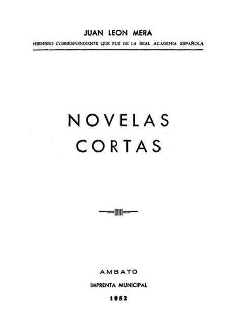 Novelas Cortas Juan León Mera Biblioteca Virtual Miguel De Cervantes