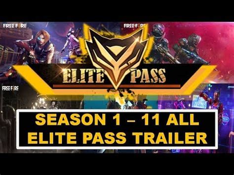 The free fire elite pass is a system where you perform missions and earn badges to exchange for exclusive gifts each season. FREE FIRE ELITE PASS SEASON 1 TO 11 ALL TRAILERS - YouTube
