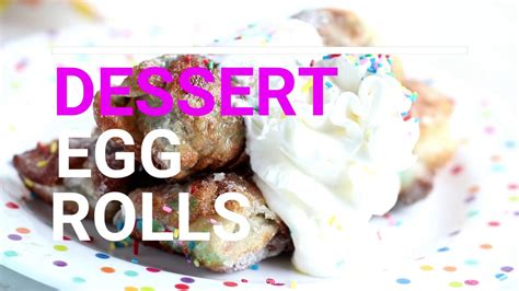 I have lots of eggless, dairy free recipes! DESSERT EGG ROLLS - YouTube