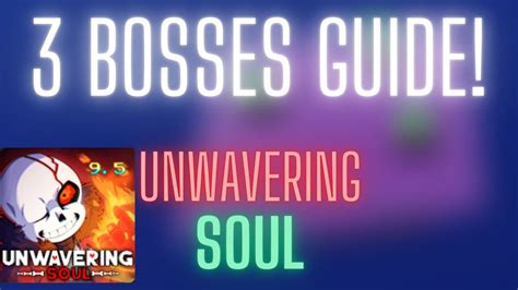 Guide Bosses Guide Unwavering Soul Youtube