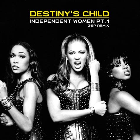Independent Women Pt1 Gsp Remix By Destinys Child Free Download