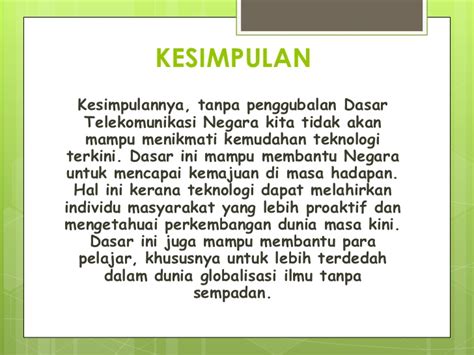 Malaysia 3.2.5 menentukan penggunaan alat telekomunikasi secara beretika 5 objektif i. Dasar komunikasi negara