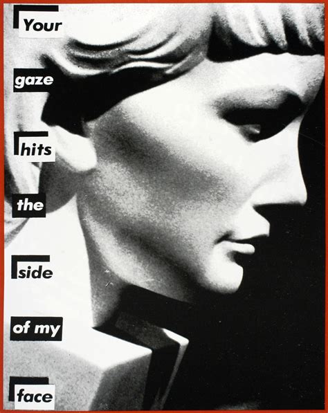 7 2 barbara kruger untitled your gaze hits the side of my face humanities libretexts