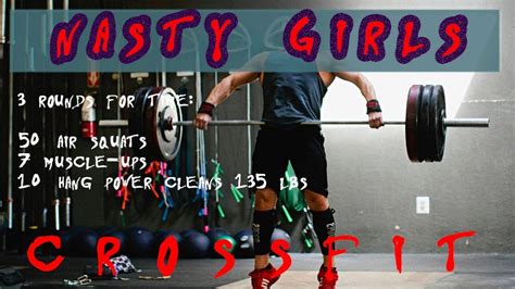 Nasty Girls Workout Crossfit Wod Wodwell