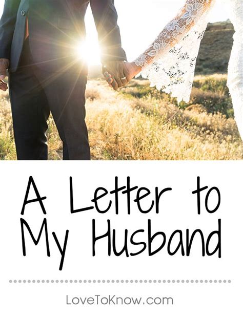 A Letter To My Husband How Love Can Pull Through Lovetoknow