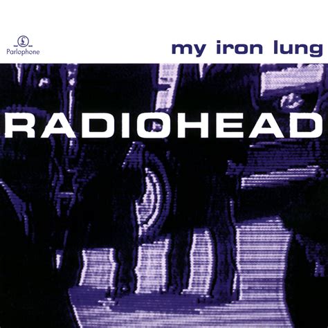 My Iron Lung (EP) | Radiohead Knowledge Base | Fandom